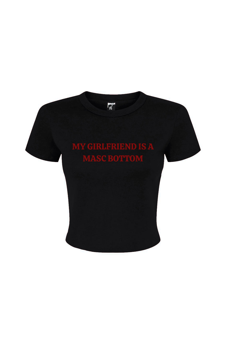 My Masc Bottom GF Baby Tee