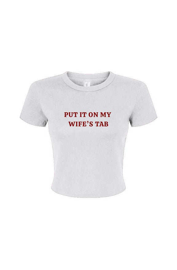 My Wife's Tab Baby Tee
